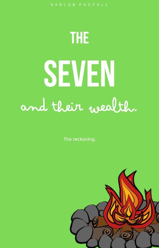 The Seven, and Their Wealth: Their Final Chapter by HarlowPascall