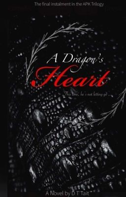 A Dragon's Heart (Book Three in the APK Trilogy) cover