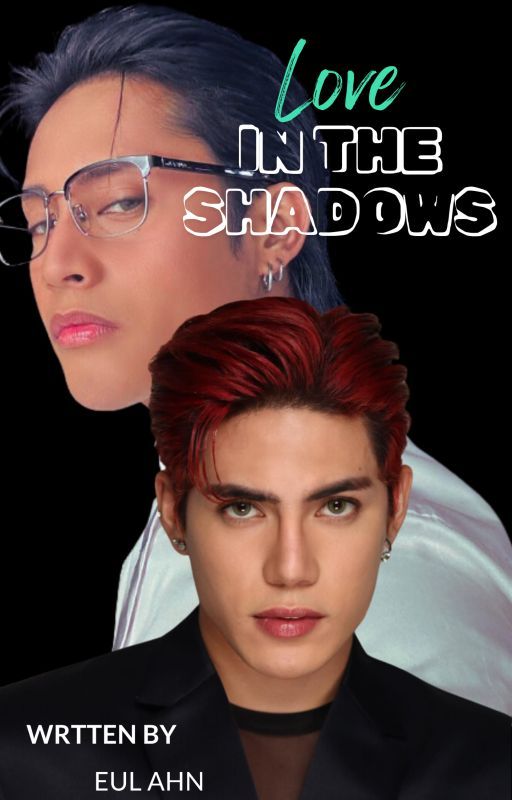 Love in the Shadows [Book 1] by Eulahn4