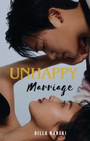 Unhappy Marriage by Dilla_Kaneki