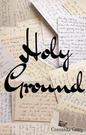 Holy Ground by CressidaGrey