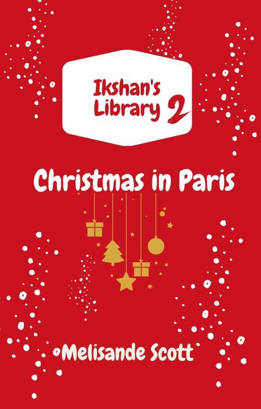 Ikshan's Library 2 : Christmas in Paris by MelisandeScott