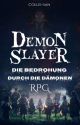 Demon Slayer: Die Bedrohung Durch Die Dämonen [RPG] by Collei-san