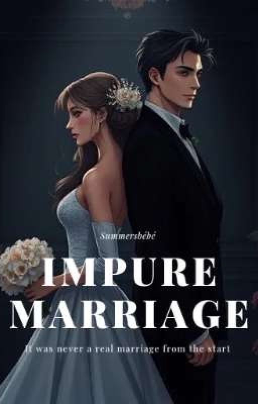 Impure Marriage by Summersbebe