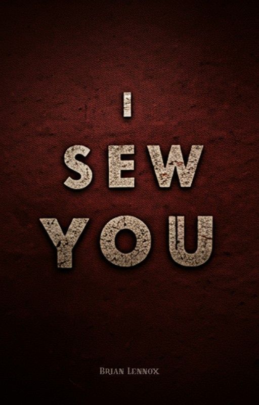 I Sew You by BrianAlexanderLennox