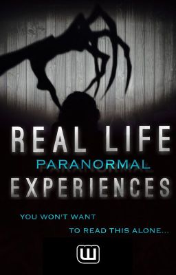 Real Life Paranormal Experiences Part 1 cover