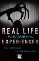 Real Life Paranormal Experiences Part 1 by Paranormal