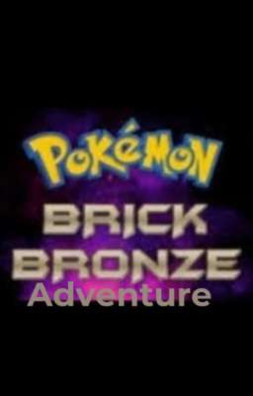 Pokemon venture: Brick Bronze Adventure  by DevinBgr8