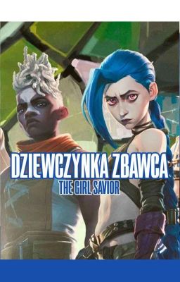 Dziewczynka zbawca (The Girl Savior) || Jinx x Ekko (Timebomb) cover