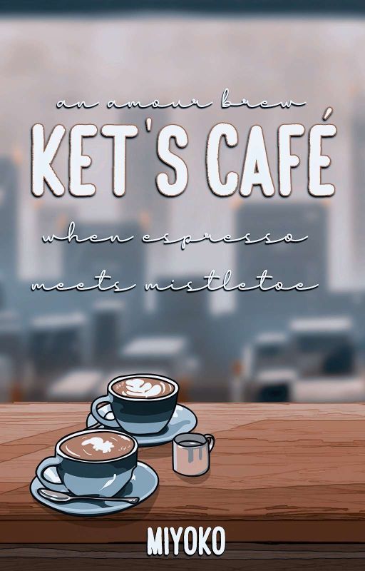 Ket's Café   ━━    SatoSere by pxrfectly_sxrene