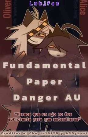 -DANGER AU- [Fundamental Paper: Danger AU] [fpe] [FpeDau] by lokjfas