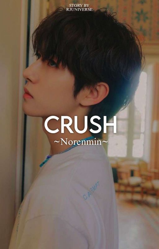 CRUSH - Norenmin by rjuniverse