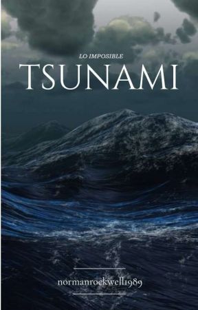 Tsunami: Lo imposible by normanrockwell1989