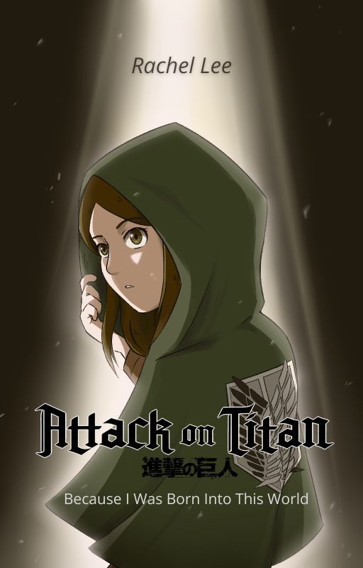 Because I Was Born Into This World [AOT] #1 by Reicheru_