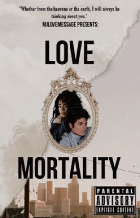 Love and Mortality| MJ by mjlovemessage