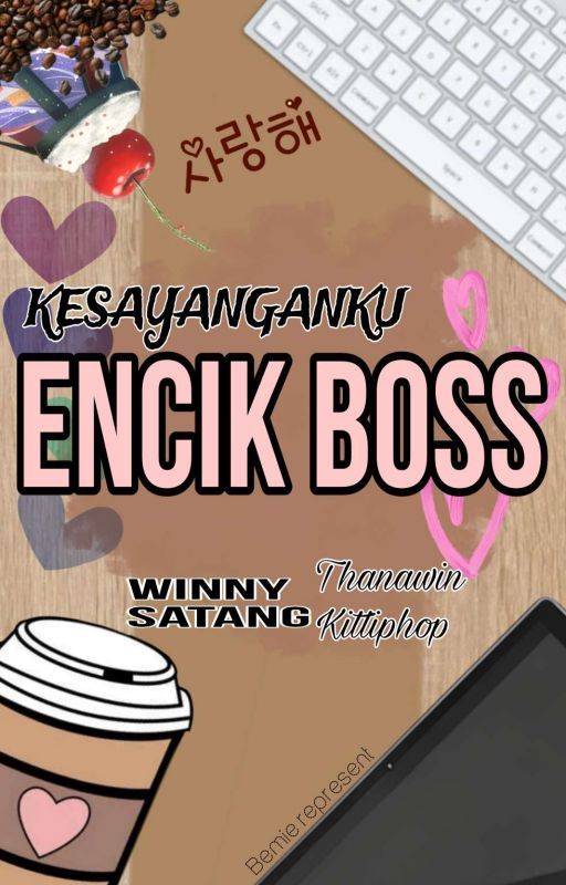 Kesayanganku Encik Boss by redzy_iyah