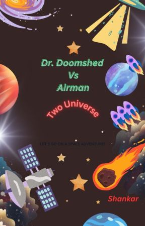 Dr. Doomshed Vs Airman by WriterShankar2024