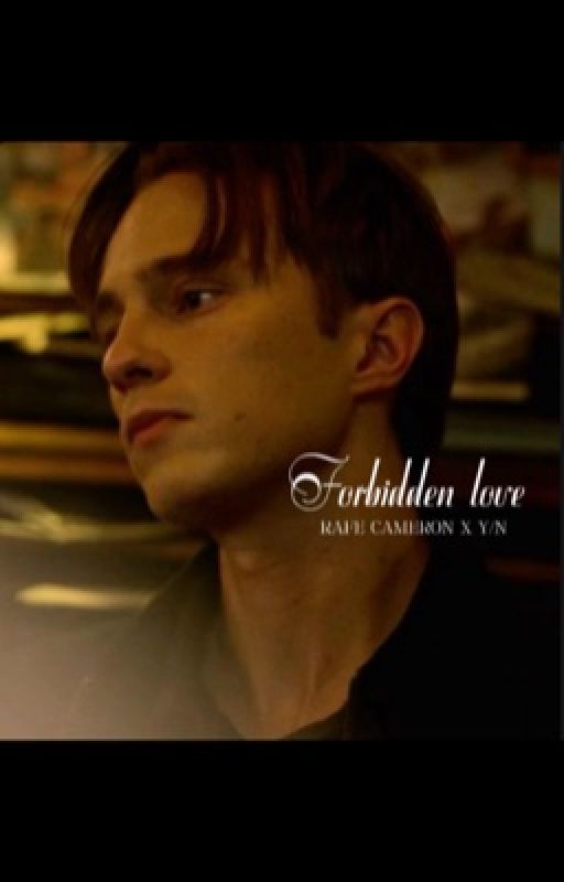 Forbidden love- rafe cameron x Y/N by TTifawatpadd