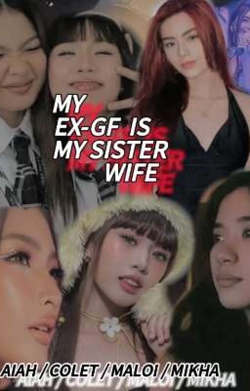 My Ex-GF is My Sister Wife  by isnabwjdk