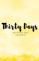 Thirty Days by rncefls