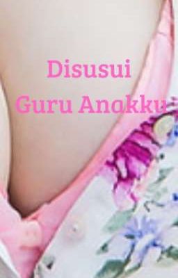 Disusui Guru Anakku cover