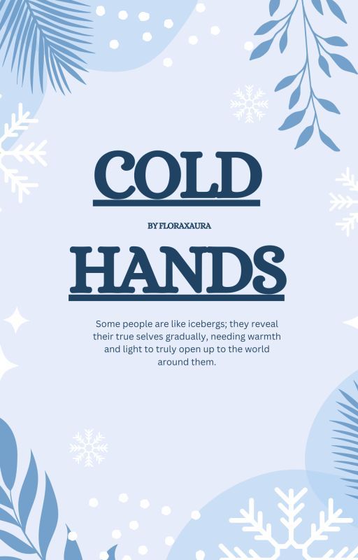 Cold Hands by AvneetKaur734