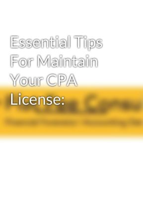 Essential Tips For Maintain Your CPA License: by flatfeeconsulting