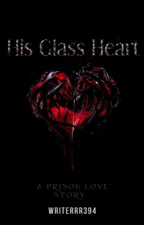 His Glass Heart by Writerrr394