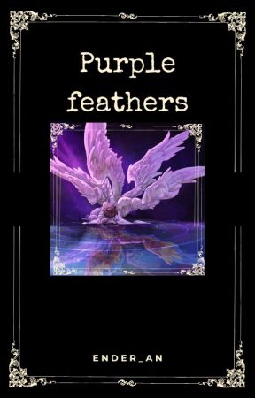 Purple feathers (REWRITE) by Ender_An