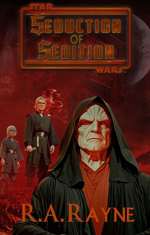 Star Wars: Seduction of Sedition by RARayne