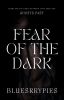 Fear of the Dark