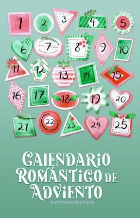 Calendario Romántico de Adviento by WattpadRomanceES