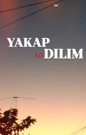 Yakap Sa Dilim by mizukihaven