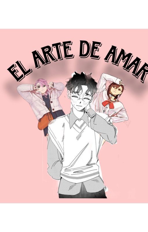 El arte de amar by AnimeaAcademy