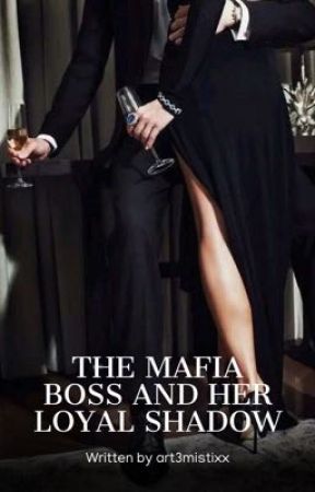 THE MAFIA BOSS AND HER LOYAL SHADOW [SATZU] by art3mistixx