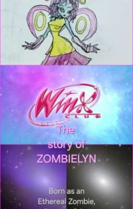 Winx Club : The story of Zombielyn  by NavyWritter25