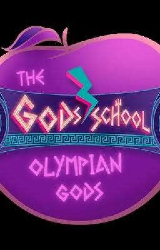 My God's School: The Olympian Gods Ocs(Vol.1) by LeticiaMunizMartins