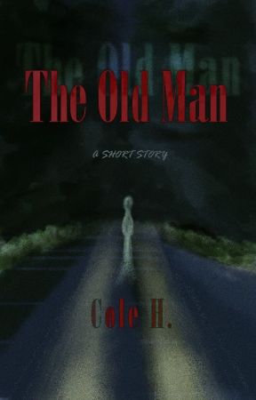 The Old Man by scary_lantern_fish