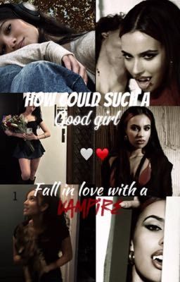 How could such a good girl fall for a vampire (kylia)  cover