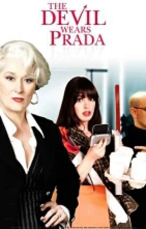 The devil wears Prada: Mirandas POV (My edition) by PassionsFan2000