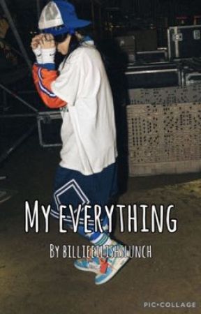 My everything  by billieeilishslunch