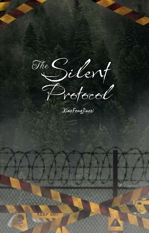 The Silent Protocol  by feixiangjiaozi