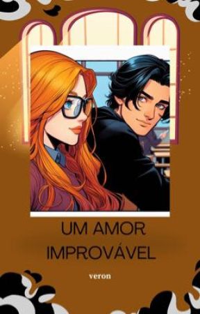 Um Amor Improvável  by veronice24