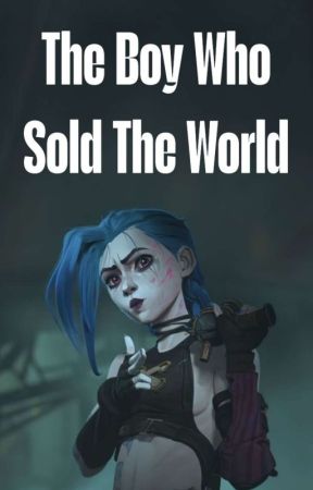 The Boy Who Sold The World | An Arcane Reader Insert Story by LazyButtAuthor