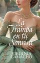 La trampa en tu sonrisa by Virginiasinfin