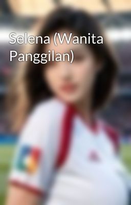 Selena (Wanita Panggilan) cover