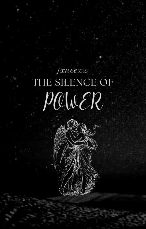 The Silence Of Power by jxneexx