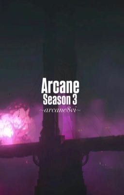 Arcane-season 3 cover