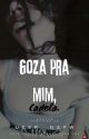 G0ZA PRA MIM, CADELA (Contos eróticos) by User_Nsfw