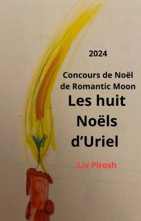 Les huit Noëls d'Uriel by LivPirosh